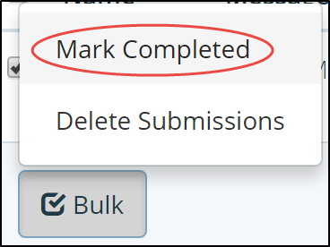The 'Mark Completed' Bulk option